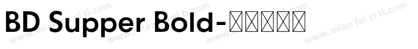BD Supper Bold字体转换